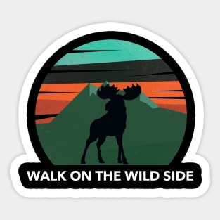 WALK ON THE WILD SIDE Sticker